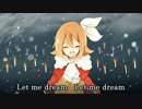 【鏡音リン】 Let me dream (ピアノ)　[リメイク/キー+3] 【天てれMTKカバー】