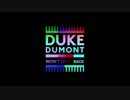 Duke Dumont - Won't Look Back (Star Slinger Remix)