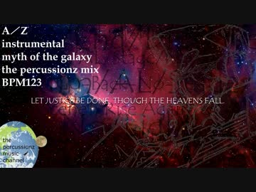 【インスト】[nZk]mizuki ♪ A／Z (myth of the galaxy the percussionz mix)