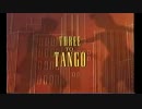 THREE TO TANGO 1/6
