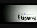 【鏡音レン】　Perprtual Blue　【オリジナル曲】