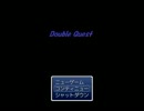 【ぼそもそと】Double_Quest【Part.6】