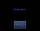 【ぼそもそと】Double_Quest【Part.7】