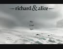 （紹介実況） "Richard & Alice" part1