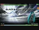【PDA FT】ブラック★ロックシューター EXTREMEパーフェクト