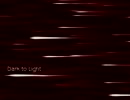 【個性的な声が】Dark to Light【ケロケロしてみた】