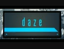 【神威がくぽ】 daze (Lyrics Ver.) 【カバー】