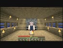 【ゆっくり実況】PC版マイクラの洗礼を受けろッ!! part 13 前編