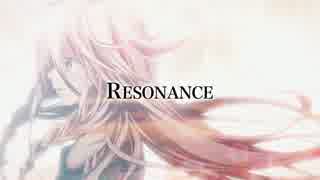 【IA】RESONANCE【オリジナル曲】