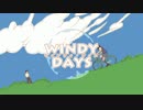 【初音ミク】ウィンディ・デイズ【オリジナル】