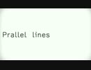 【オリジナル曲】Parallel lines【さとうささら】