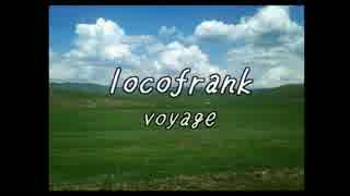 【ZeRu】voyage / locofrank 歌ってみた