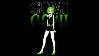 【GUMI】ライラウェイ【オリジナル】