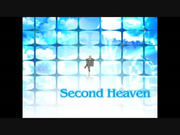【音ゲーアレンジ】Second　Heaven　