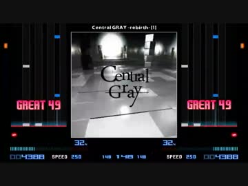 【発狂BMS差分】Central GRAY -rebirth-