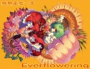 【東方ニコカラ】Everflowering＜on vocal＞