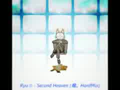 Ryu☆ - Second Heaven (Ryu0316 a.k.a. 竜。HardMix)