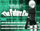 【オリジナル曲】"HADALY" The Future Eve