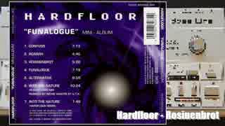 Hardfloor - Rosinenbrot (1994)