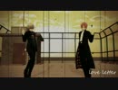 【MMD銀魂】神威と総悟でlove letter