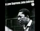 【30分耐久】 A Love Supreme【John Coltrane】