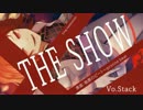 【東方ニコカラ】THE SHOW【full】＜on vocal＞