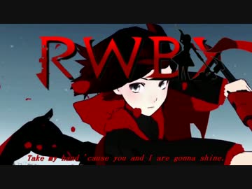 【RWBY】Shine Full