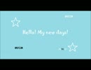 【NNI】Hello! My new days!【はぴこあ】