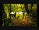 【原曲メドレー】MY SEASON＋36