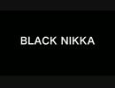BLACK NIKKA