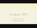A minor -CRY- 《ビットレート変更》