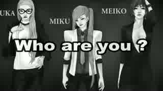 【MEIKO生誕祭2014】 Who are you ? 【MEIKO+ルカ+ミク】オリジナル曲