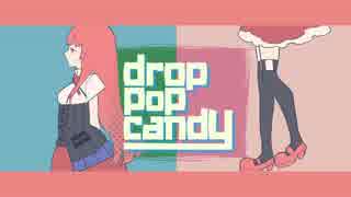 【ゐ佐和】drop pop candy　歌ってみた【よそぷ】　