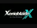 フライングHPのBGMで予習するゼノブレイドクロス