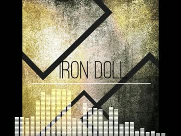 「インスト」　IRON DOLL　「オリジナル曲」