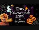 Final Halloween 2014 第4夜