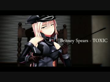 【MMD】TOXIC shortPV-Edition - 艦これ.