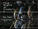 [心の中で実況]恐怖のバイトを再び・・・　Five nights at Freddy`s 2 5日目