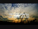 【オリジナル曲】 child memory 【足立我流＠いろはProject弐】