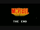 【MCPIXEL】三十路の爆弾処理part10（完）【実況】