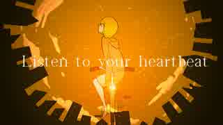 【初音ミク】　Listen to your heartbeat　【オリジナルPV】