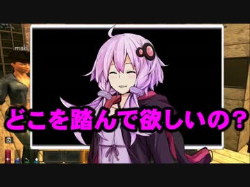 【7 Ｄays to Die】　　ゆかりとマキの生存劇場 ４　　【結月ゆかり実況】