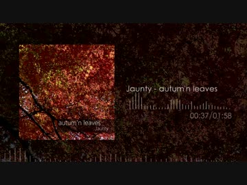 【オリジナル】autum'n leaves【DnB】