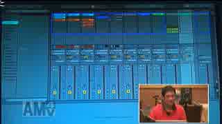 【DTM】Ableton日本国内認定トレーナーの草間 敬さんによる実演！【前半】