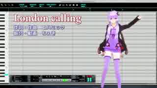 【結月ゆかり】【オリジナル曲】London Calling 作：エハミック