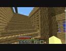 【日刊】マイクラ・フリースタイルプレイ　57本目【Minecraft】