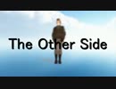 【APヘタリアMMD】米でThe Other Side