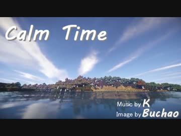 【作曲】Calm Time