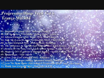 【Trance Mix #84】 Progressive/Deep-Tech 【Vol.6】