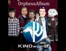 Orpheusアルバム「KINDworld」